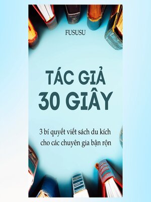 cover image of Tác Giả 30 Giây